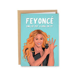 Feyoncé OMG He Put A Ring On It! Card