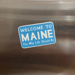 Welcome To Maine Sign Magnet