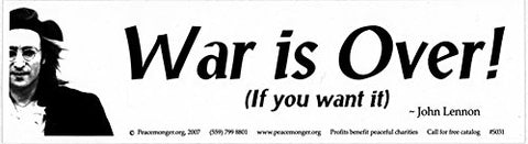 11" War is Over (If You Want It) ~John Lennon Bumper Sticker