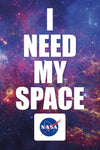 24x36" I Need My Space NASA Standard Poster (NEW!)