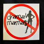 3.5x3.5" Drama Mama Sticker